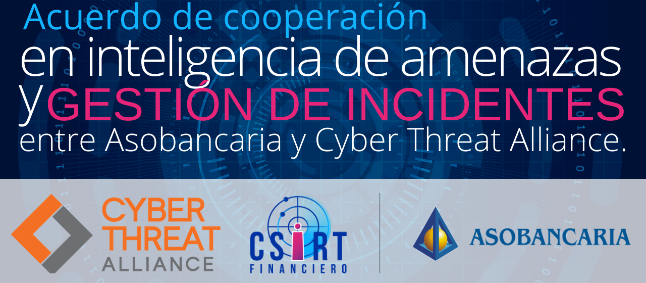 Asobancaria y Cyber Threat Alliance firman acuerdo de cooperación en inteligencia de amenazas y gestión de incidentes