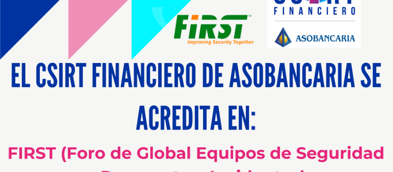 CSIRT Financiero de Asobancaria recibe la acreditación del FIRST