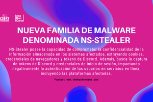 NUEVA FAMILIA DE MALWARE DENOMINADA NS-STEALER
