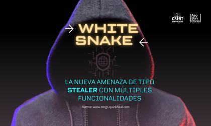 WHITE SNAKE: LA NUEVA AMENAZA DE TIPO STEALER CON MÚLTIPLES FUNCIONALIDADES